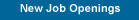 New Job Openings